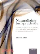 在飛比找三民網路書店優惠-Naturalizing Jurisprudence: Es