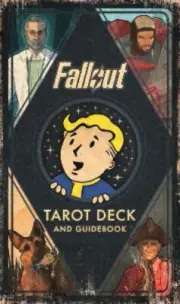 Fallout: The Official Tarot Deck and Guidebook by Schafer, Tori [Novelty book]