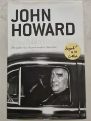 EX PRIME MINISTER JOHN HOWARD AUSTRALIA SIGNED IN PERSON MENZIES ERA HARDBACK