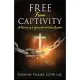 Free From Captivity: A Memoir of a Generational Curse Breaker