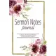 The Sermon Notes Journal: A Journal To Record & Reflect On Weekly Sermons/Messages