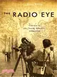 The Radio Eye ― Cinema in the North Atlantic, 1958-1988