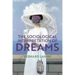 THE SOCIOLOGICAL INTERPRETATION OF DREAMS , LAHIRE  <華通書坊/姆斯>