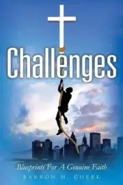 Challenges: Blueprints For A Genuine Faith by Barron H. Cheek (English) Paperbac