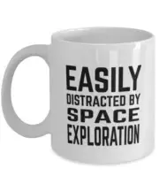 Funny Astronaut Mug Gift Easily Distracted By Space Exploration Coffee Cup