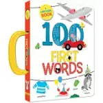 100 FIRST WORDS: A CARRY ALONG BOOK
