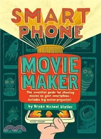 在飛比找三民網路書店優惠-Smartphone Movie Maker