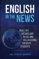 English in the News: Real-life Vocabulary in Use and Collocations for B2/C1 Students