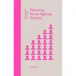 PLANNING FOR AN AGEING SOCIETY