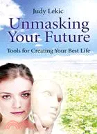 在飛比找三民網路書店優惠-Unmasking Your Future:Tools fo