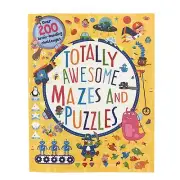 Totally Awesome Mazes and Puzzles Over 200 Brain-bending Challenges