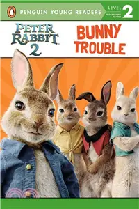 在飛比找三民網路書店優惠-Peter Rabbit 2, Bunny Trouble 