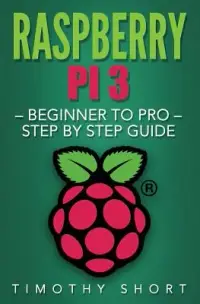 在飛比找博客來優惠-Raspberry Pi 3: Beginner to Pr