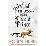 THE WILFUL PRINCESS AND THE PIEBALD PRINCE/ROBIN HOBB【禮筑外文書店】