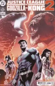 JUSTICE LEAGUE VS GODZILLA VS KONG 2 #1 DC AND LEGENDARY COMICS 2025 NM