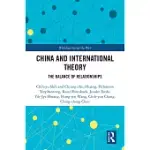 CHINA AND INTERNATIONAL THEORY: THE BALANCE OF RELATIONSHIPS