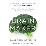BRAIN MAKER: THE POWER OF GUT MICROBES TO HEAL AND PROTECT YOUR BRAIN - FOR LIFE: LIBRARY EDITION