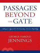 在飛比找三民網路書店優惠-Passages Beyond the Gate ─ A J
