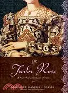 在飛比找三民網路書店優惠-The Tudor Rose ─ The Story of 