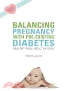 在飛比找三民網路書店優惠-Balancing Pregnancy With Pre-E