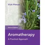 AROMATHERAPY: A PRACTICAL APPROACH