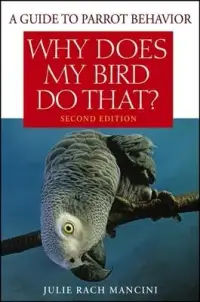 在飛比找博客來優惠-Why Does My Bird Do That?: A G