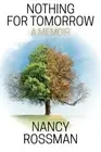 Nothing for Tomorrow: a memoir.New 9781500342036 Fast Free Shipping<|