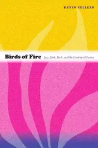 在飛比找博客來優惠-Birds of Fire: Jazz, Rock, Fun