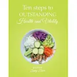 TEN STEPS TO OUTSTANDING HEALTH AND VITALITY