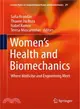 Women's Health and Biomechanics ― Where Medicine and Engineering Meet