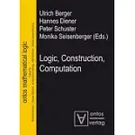 LOGIC, CONSTRUCTION, COMPUTATION