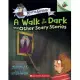 The Walk in the Dark and Other Scary Stories: An Acorn Book (Mister Shivers #4)