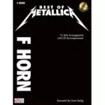BEST OF METALLICA FOR FRENCH HORN: 12 SOLO ARRANGEMENTS WITH CD ACCOMPANIMENT