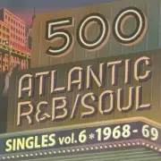 VARIOUS ARTISTS - 500 ATLANTIC R&B: SOUL SINGLES, VOL. 6 NEW CD