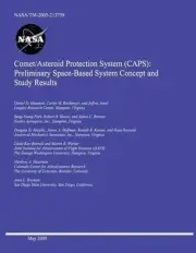 Comet/Asteroid Protection System (CAPS): Preliminary Space-Based System Concept