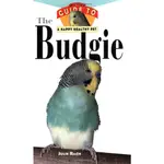 BUDGIE: AN OWNER'S GUIDE TO A HAPPY HEALTHY PET (YOUR HAPPY HEALTHY PET GUIDES)(精裝)/JULIE RACH MANCINI【三民網路書店】