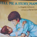 TELL ME A STORY ,MAMA /ORCHARD BOOKS 二手英文童書