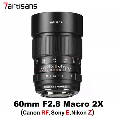 7Artisans 60mm F2.8 Macro 2X Full Frame Lens for Sony E Canon RF Nikon Z Mount