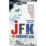 JFK: THE SMOKING GUN