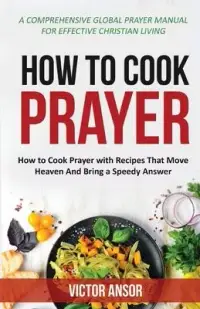 在飛比找博客來優惠-How to Cook Prayer: How To Coo