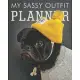 My sassy outfit planner: Plan your outfit with this planner and have tons of fun choosing the style of the clothes in your wardrobe. This noteb