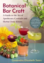 Botanical Bar Craft by Cassandra Elizabeth Sears Paperback