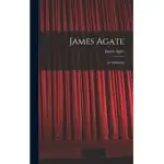 JAMES AGATE: AN ANTHOLOGY