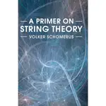 【胖橘子】A PRIMER ON STRING THEORY 2017 9781316612835