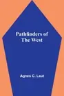 Laut - Pathfinders of the West - New paperback or softback - 24 - S555z