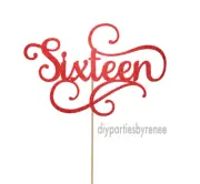 Cake Topper - Sixteen - 16th - 20+ Colours - NEXT DAY POST