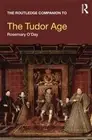 The Routledge Companion to the Tudor Age by Rosemary O'Day (English) Paperback B