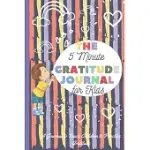 THE 5 MINUTE GRATITUDE JOURNAL FOR KIDS: A JOURNAL TO TEACH CHILDREN TO PRACTICE GRATITUDE AND MINDFULNESS: GRATITUDE JOURNAL FOR KIDS - CHILDREN HAPP