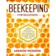 Beekeeping for beginners: The definitive guidе ѕtер by step to build уоur first hive, raise thе bk