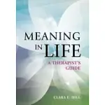 MEANING IN LIFE: A THERAPIST’S GUIDE